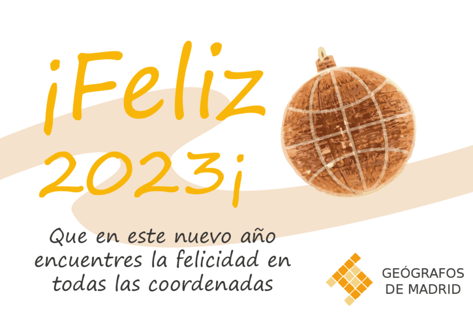 Feliz 2023 y que en este nuevo año encuentres la felicidad en todas las coordenadas